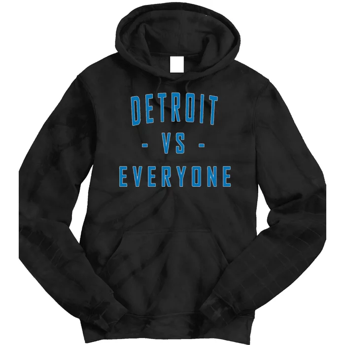 City Hometown Football Pride Detroit Vs Everyone Tie Dye Hoodie