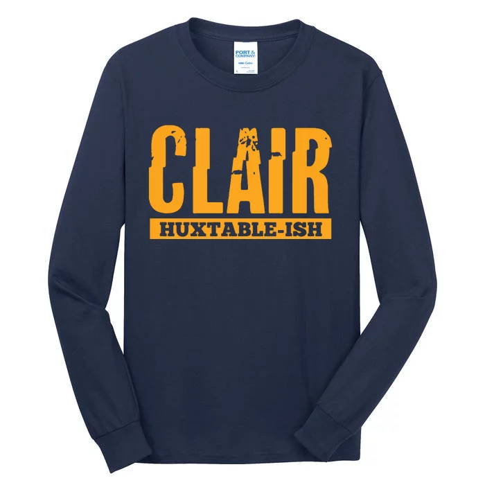 Clair HuxtableIsh Funny Lawyer Attorney Tall Long Sleeve T-Shirt