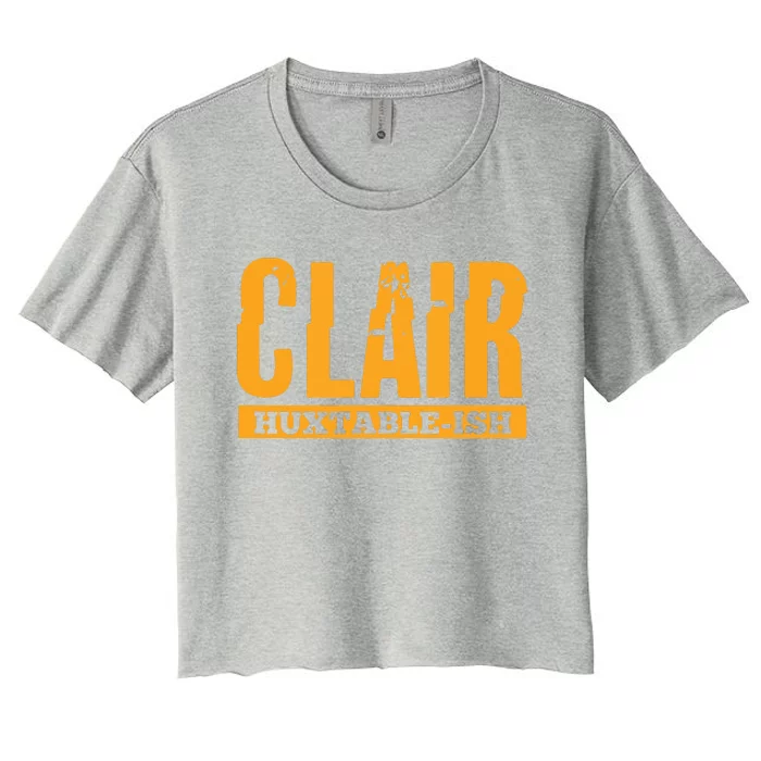 Clair HuxtableIsh Funny Lawyer Attorney Women's Crop Top Tee