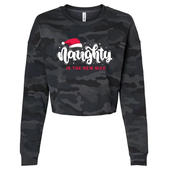 Christmas Holiday Funny Naughty Is The New Nice Gift Cropped Pullover Crew