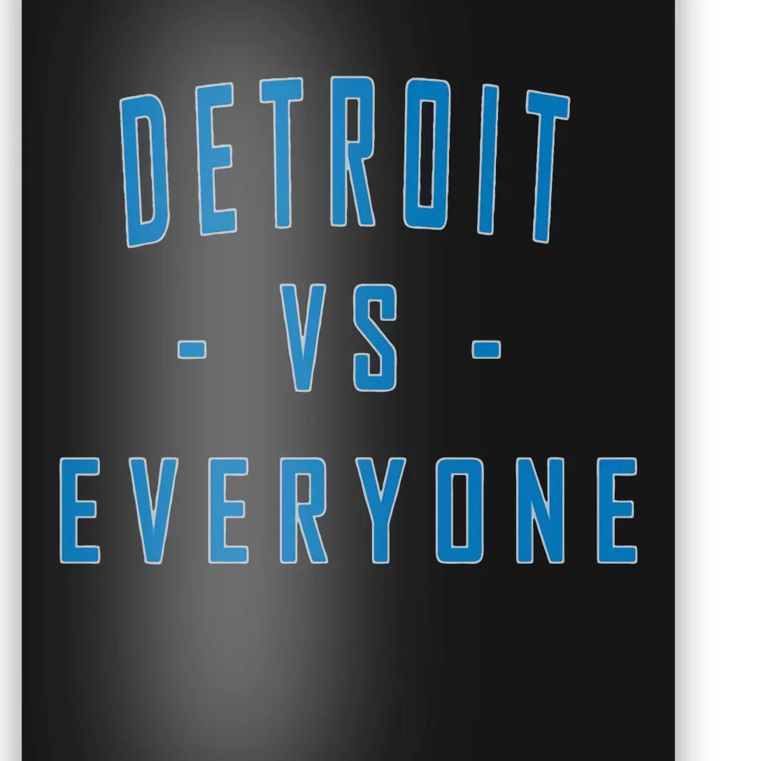 City Hometown Football Pride Detroit Vs Everyone Poster