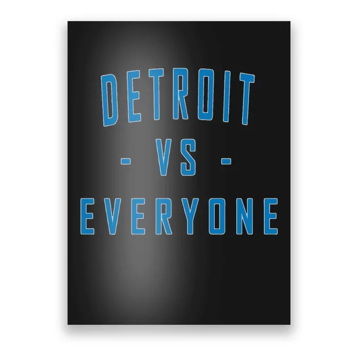 City Hometown Football Pride Detroit Vs Everyone Poster