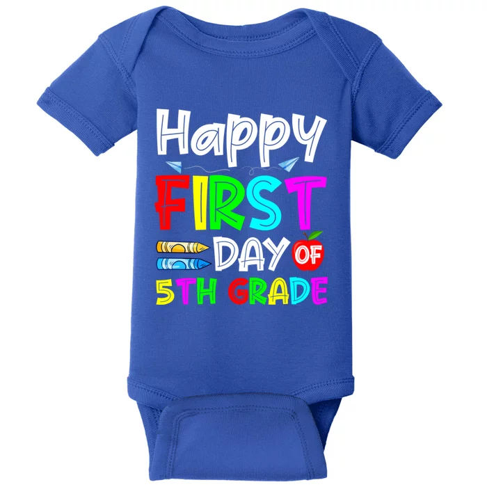 Cute Happy First Day Of 5Th Grade Funny Design Gift Baby Bodysuit