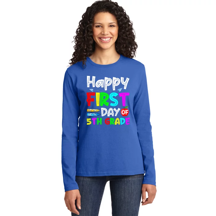 Cute Happy First Day Of 5Th Grade Funny Design Gift Ladies Long Sleeve Shirt