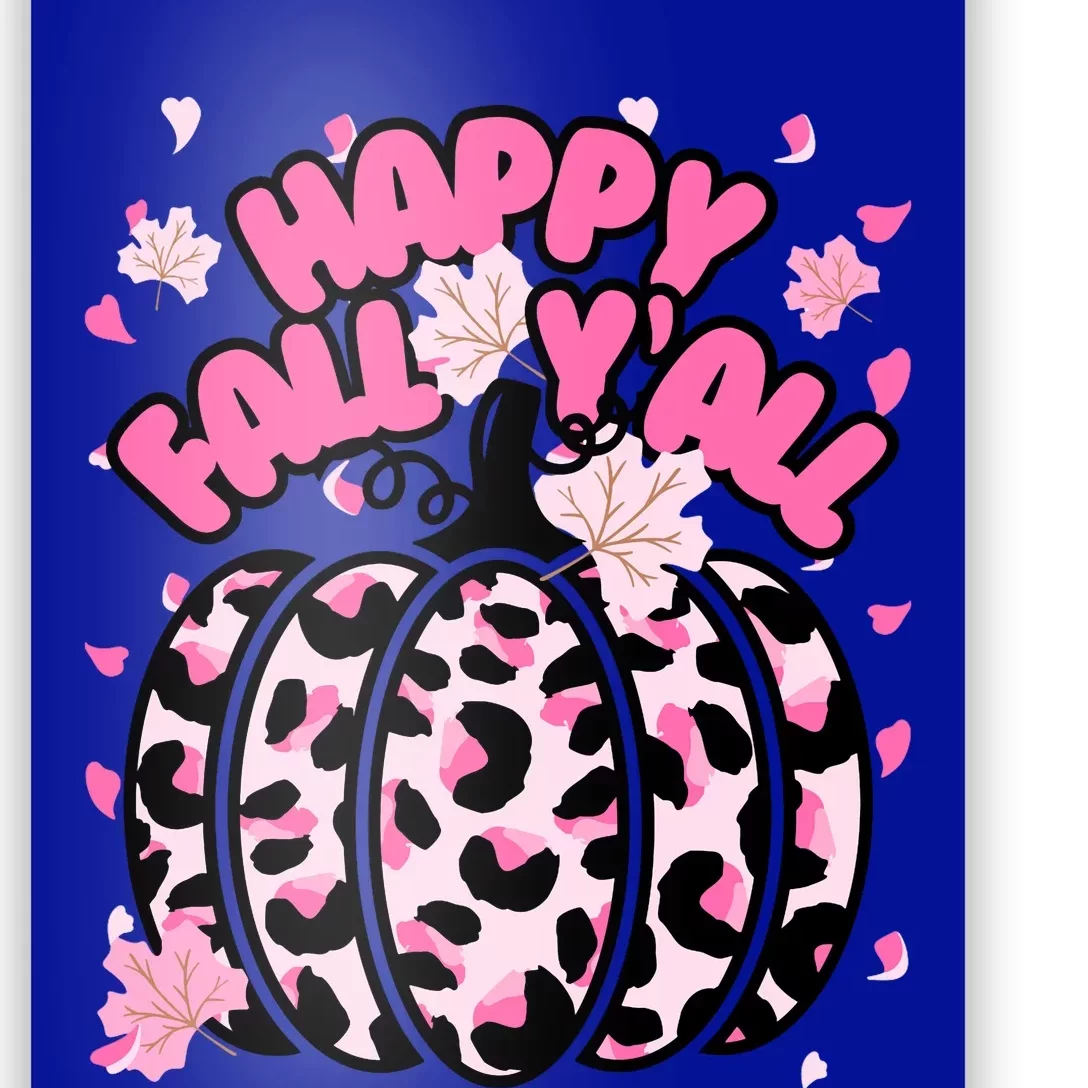 Cute Happy Fall Yall P.I.N.K. Cheetah Halloween Pumpkin Leaves Poster