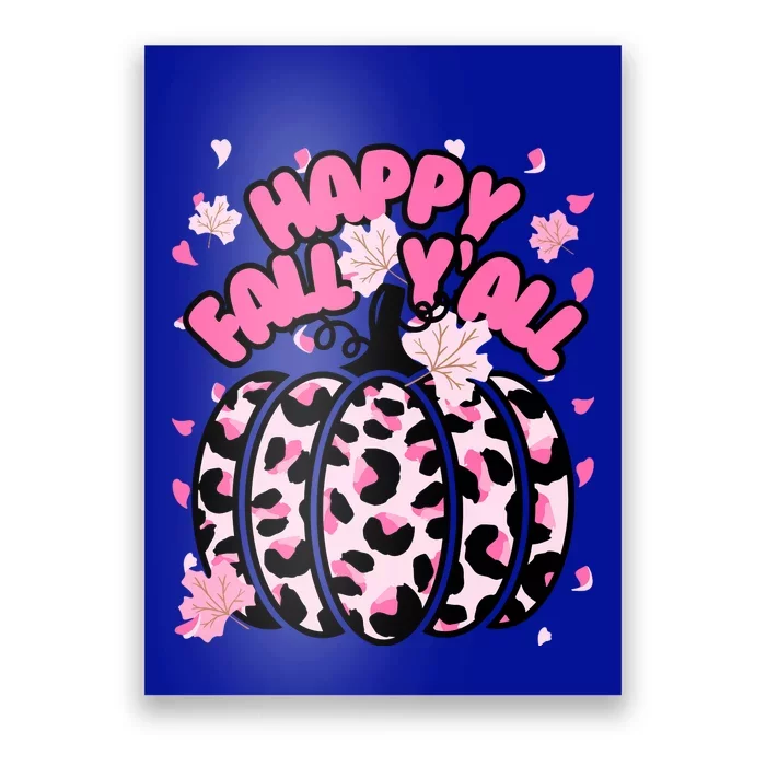 Cute Happy Fall Yall P.I.N.K. Cheetah Halloween Pumpkin Leaves Poster