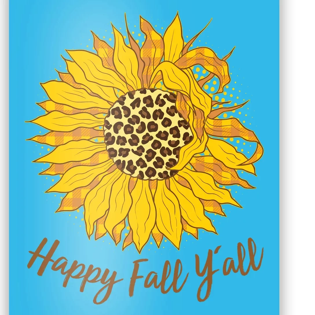 Cute Happy Fall Y'all Leopard Pattern Sunflower Poster