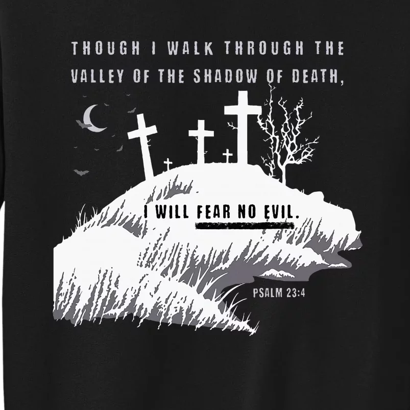 Christian Halloween Fear No Evil Tall Sweatshirt