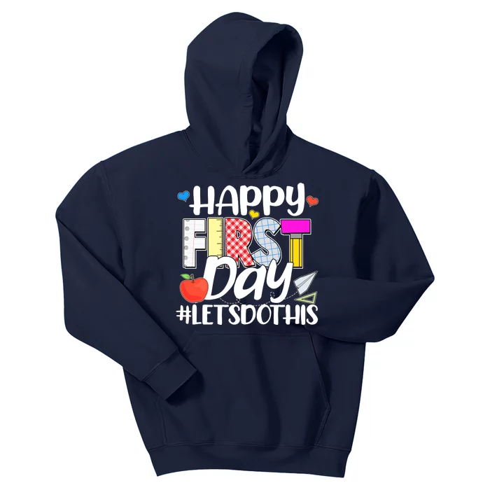 Cute Happy First Day #Lets Do This Kids Hoodie