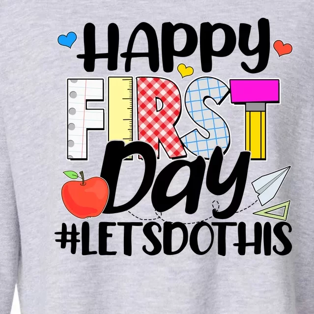 Cute Happy First Day #Lets Do This Cropped Pullover Crew