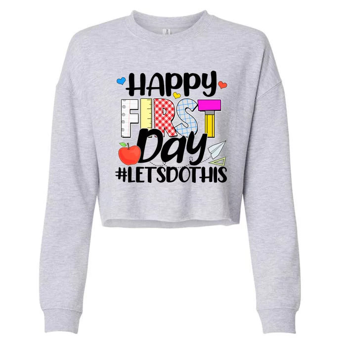 Cute Happy First Day #Lets Do This Cropped Pullover Crew