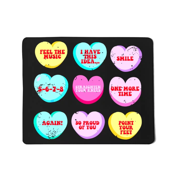 Conversation Hearts Funny Dance Teacher Happy Valentines Day Mousepad