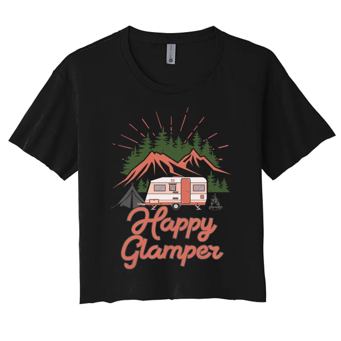 Cute Happy Glamper Funny Outdoor Lovers Glamping Rv Camping Women's Crop Top Tee