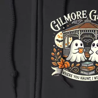 Cute Halloween Gilmore Ghouls Where You Haunt I Will Follow Gift Full Zip Hoodie