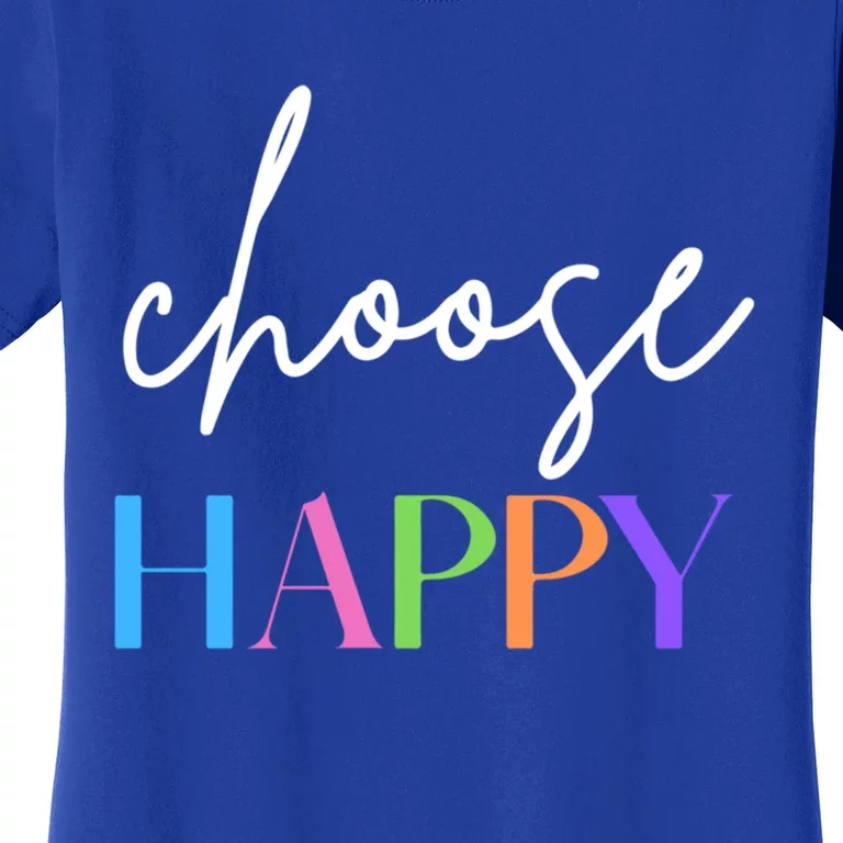 Choose Happy Gift Women's T-Shirt