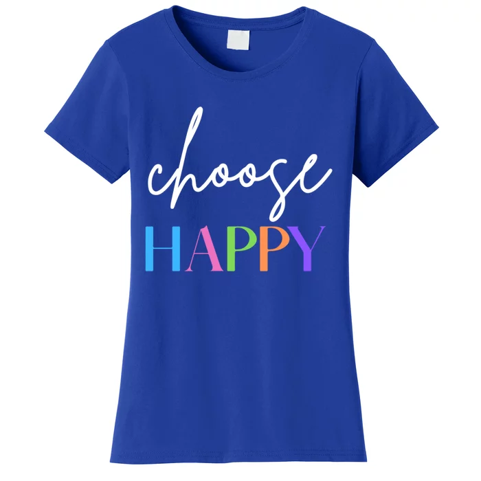 Choose Happy Gift Women's T-Shirt