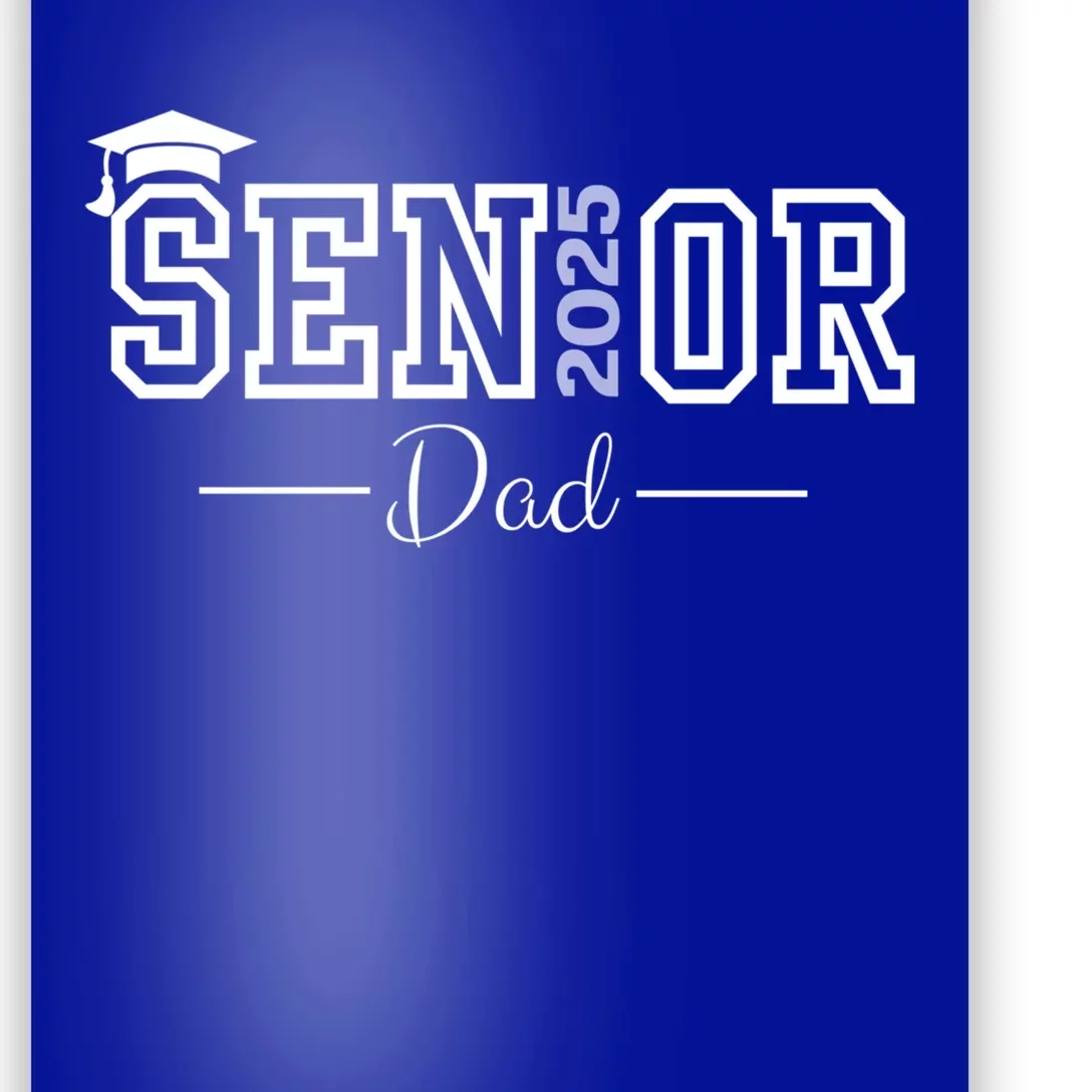 Cute Heart Graduate Proud Dad Senior Of 2025 Class Gift Poster