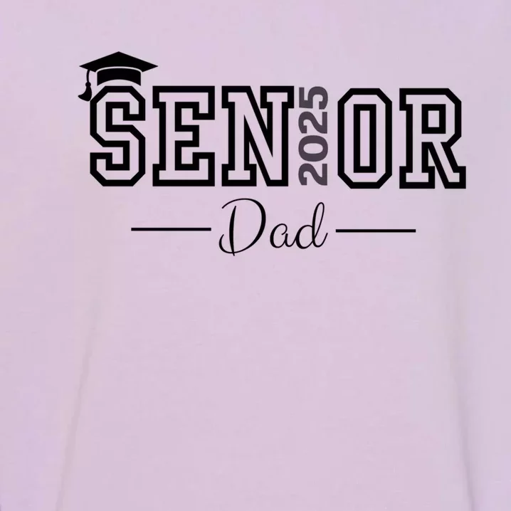 Cute Heart Graduate Proud Dad Senior Of 2025 Class Gift Garment-Dyed Sweatshirt