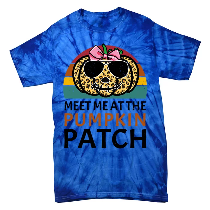 Cute Halloween Gift Meet Me At The Pumpkin Patch Gift Tie-Dye T-Shirt