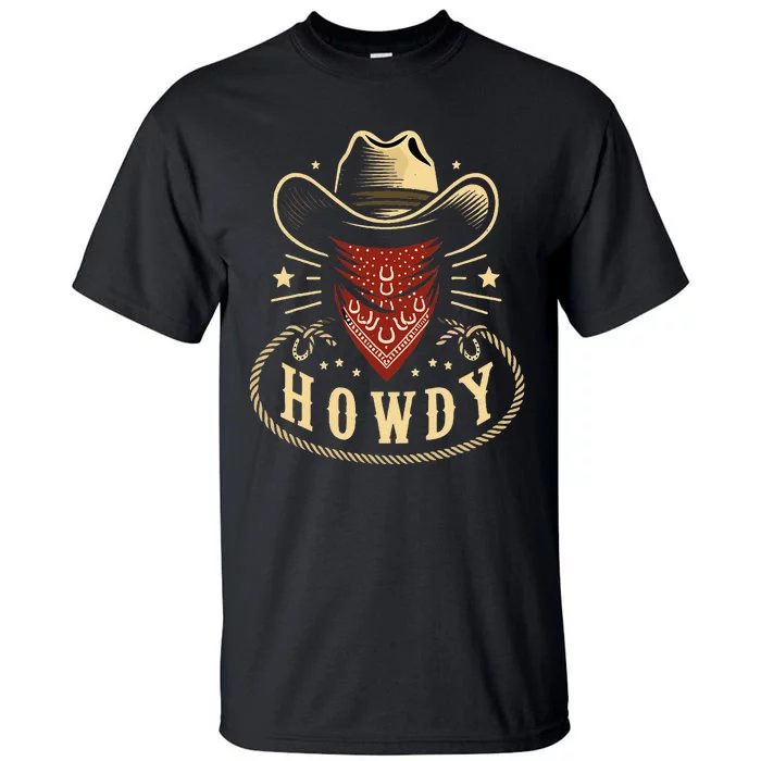 Cowboy Hat Howdy Western Rodeo Tall T-Shirt