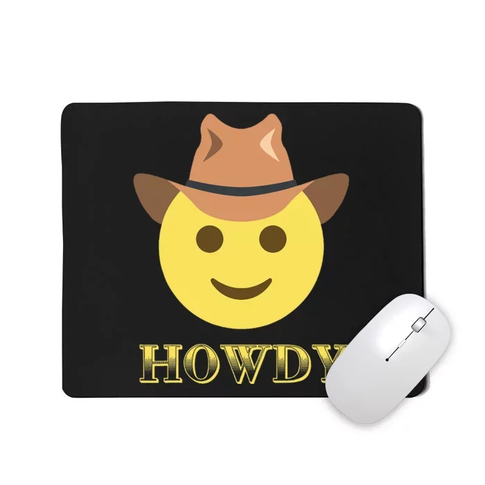 Cowboy Howdy Hat Emoticon Face Yeehaw For Cowboy Lover Mousepad