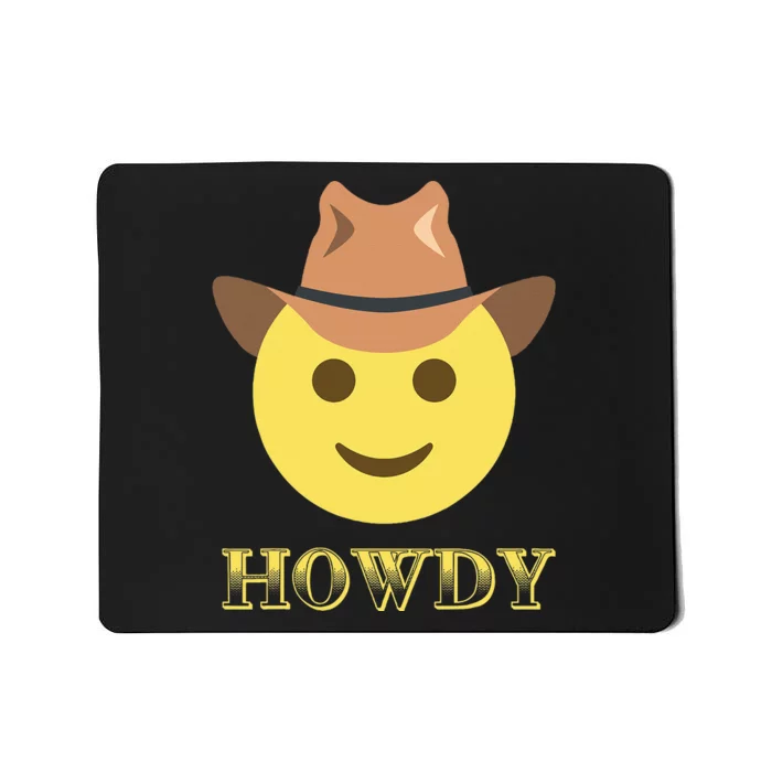 Cowboy Howdy Hat Emoticon Face Yeehaw For Cowboy Lover Mousepad