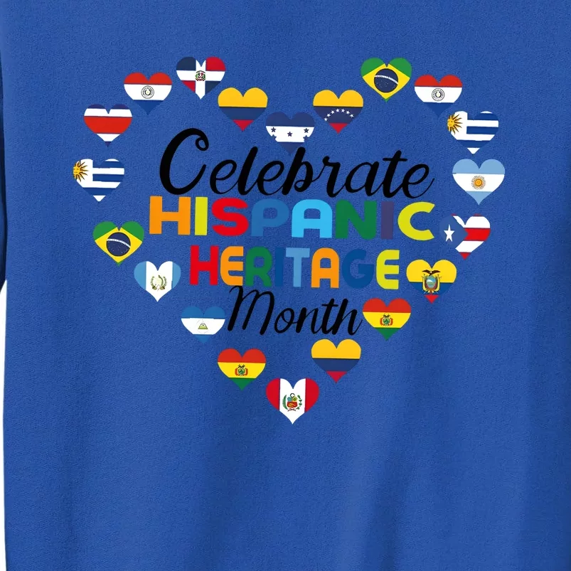 Celebrate Hispanic Heritage Month Tall Sweatshirt