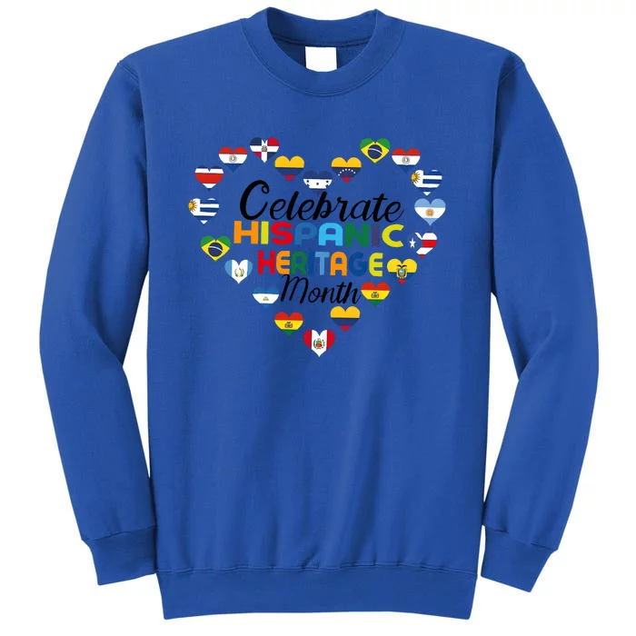 Celebrate Hispanic Heritage Month Tall Sweatshirt