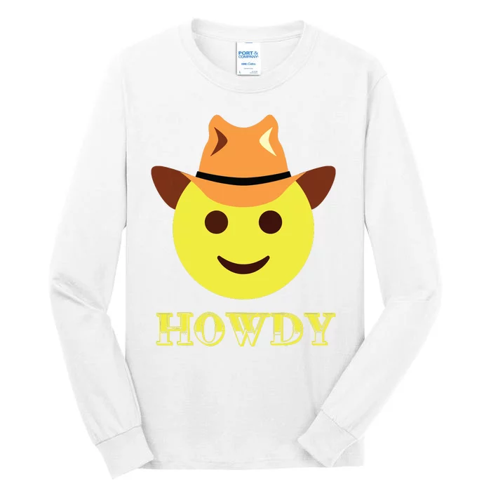 Cowboy Howdy Hat Emoticon Face Yeehaw For Cowboy Lover Tall Long Sleeve T-Shirt