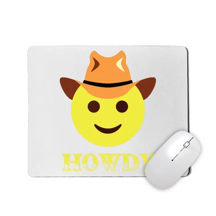 Cowboy Howdy Hat Emoticon Face Yeehaw For Cowboy Lover Mousepad