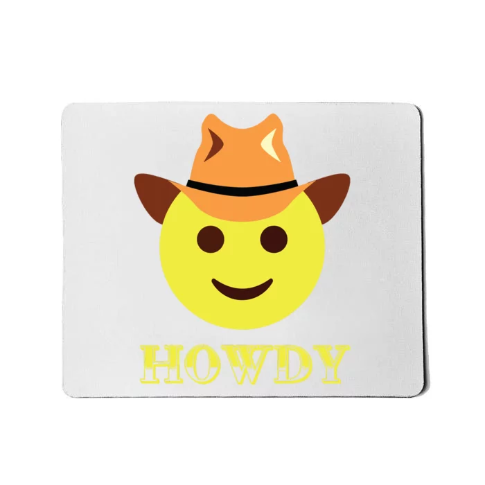 Cowboy Howdy Hat Emoticon Face Yeehaw For Cowboy Lover Mousepad