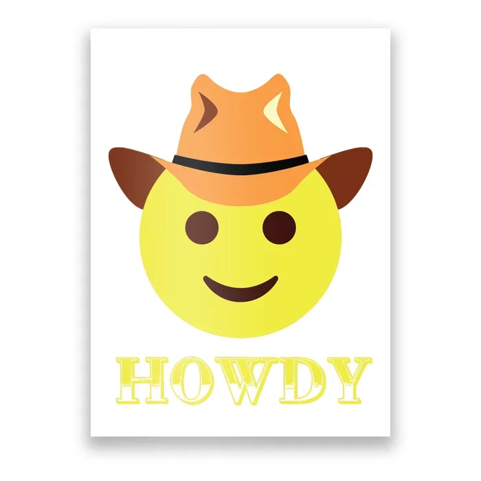 Cowboy Howdy Hat Emoticon Face Yeehaw For Cowboy Lover Poster