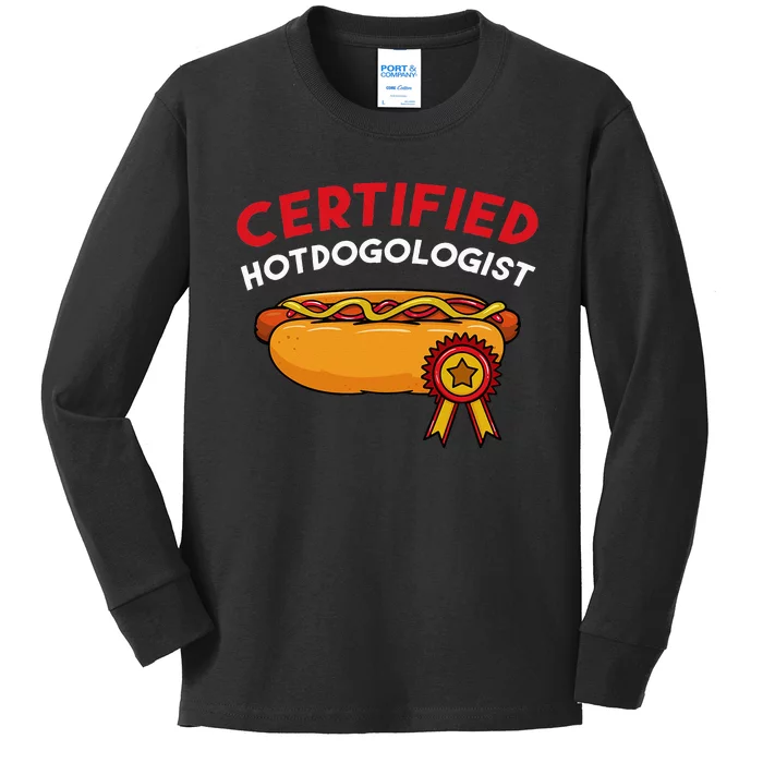 Certified Hotdogologist Hot Dog Hotdogs Sausage Frank Wiener Kids Long Sleeve Shirt