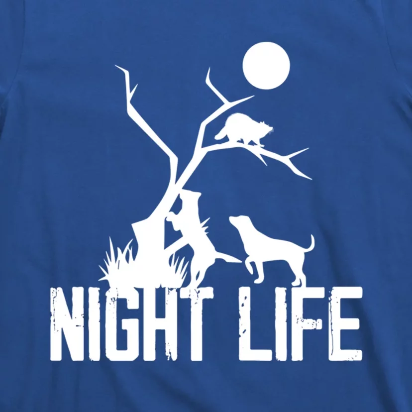 Coon Hound Hunting Night Life Hunting Dog Coon Hunting Funny Gift T-Shirt