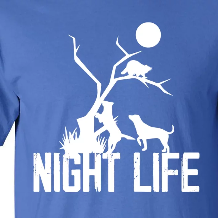 Coon Hound Hunting Night Life Hunting Dog Coon Hunting Funny Gift Tall T-Shirt