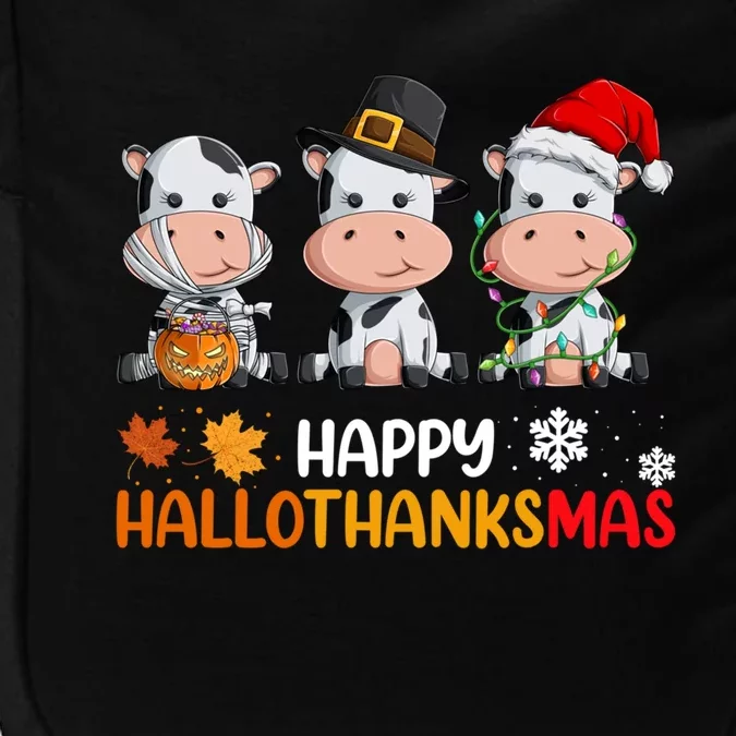 Cows Happy Hallothanksmas Great Gift Halloween Thanksgiving Xmas Gift Impact Tech Backpack