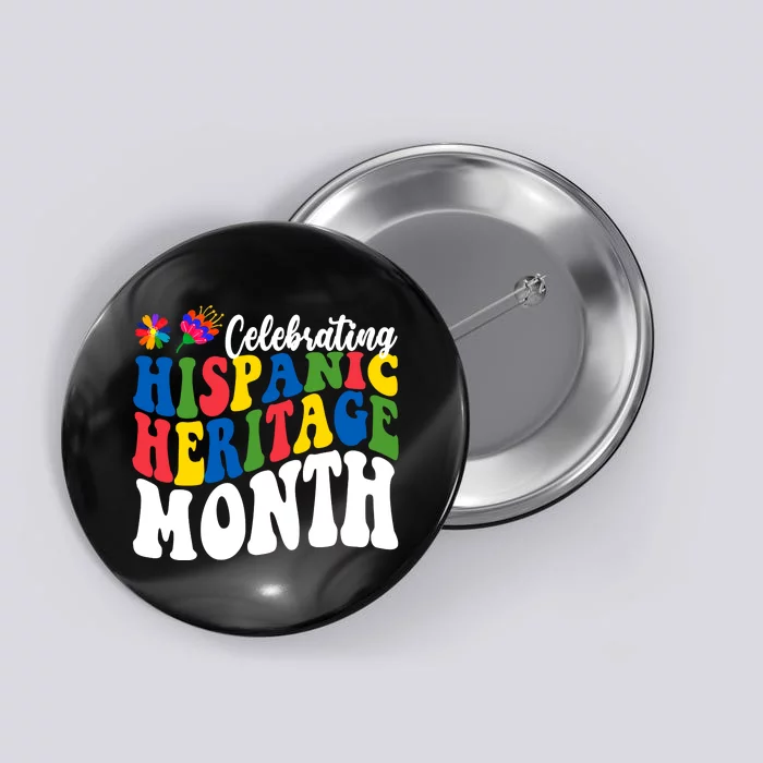 Celebrating Hispanic Heritage Month Colorful Button