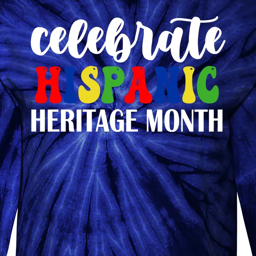 Celebrate Hispanic Heritage Month Tie-Dye Long Sleeve Shirt