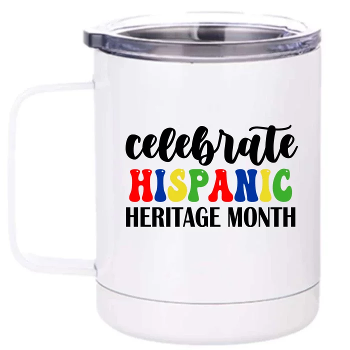 Celebrate Hispanic Heritage Month Front & Back 12oz Stainless Steel Tumbler Cup