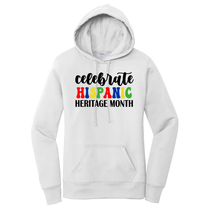 Celebrate Hispanic Heritage Month Women's Pullover Hoodie