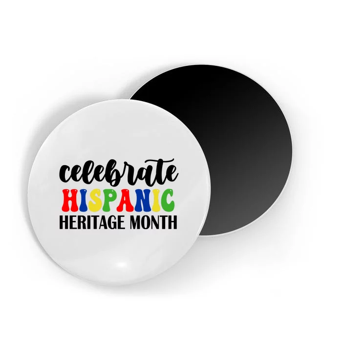 Celebrate Hispanic Heritage Month Magnet