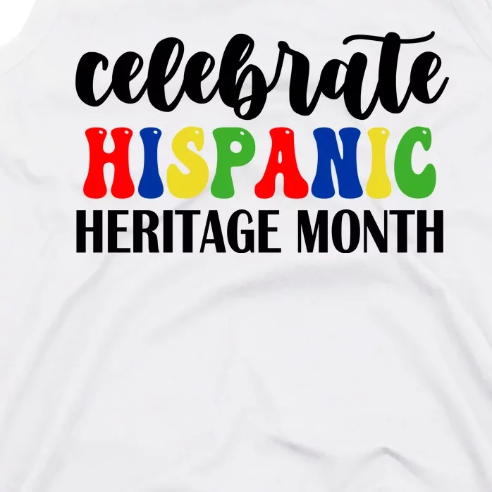 Celebrate Hispanic Heritage Month Tank Top