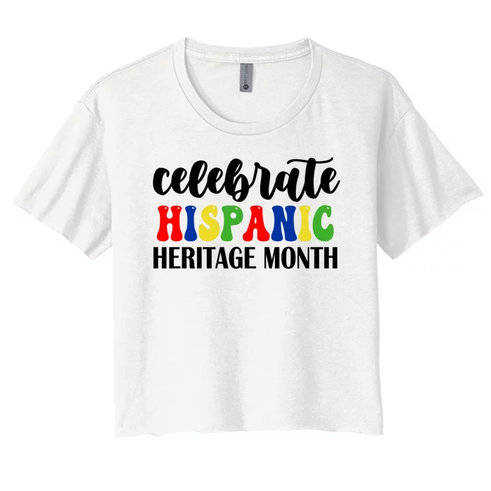 Celebrate Hispanic Heritage Month Women's Crop Top Tee