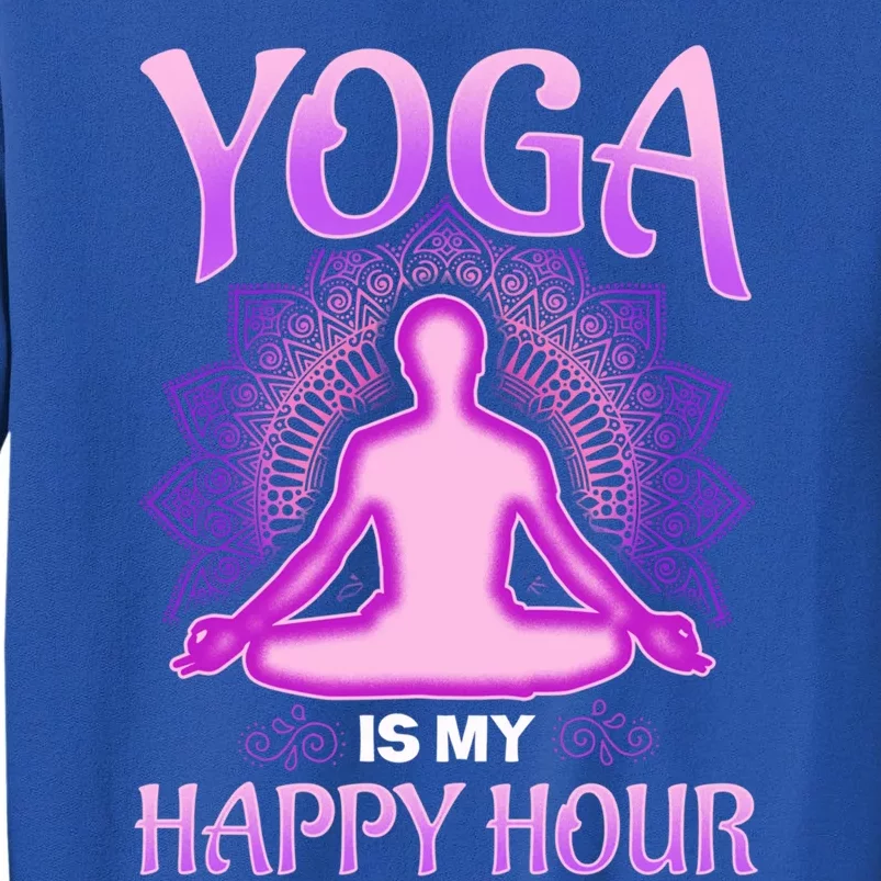 Cute Happy Hour Namaste Yoga Gift Tall Sweatshirt