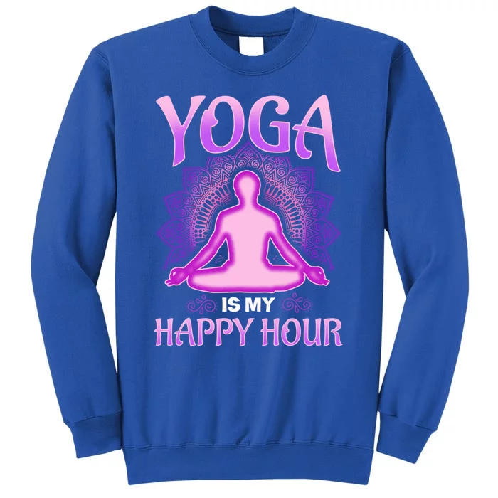 Cute Happy Hour Namaste Yoga Gift Tall Sweatshirt