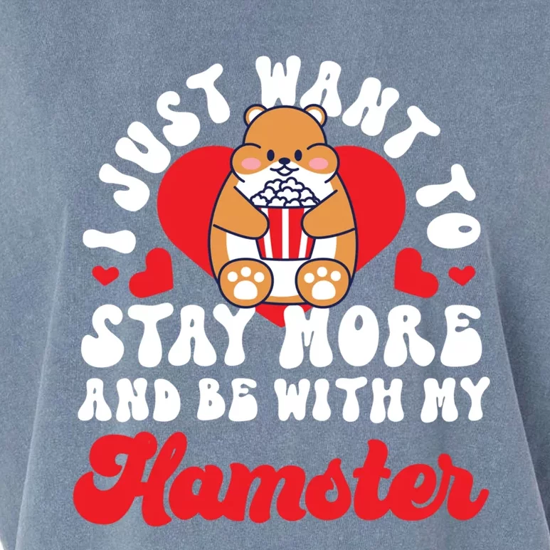 Cute Hamster I Just Want To Stay More And Be With My Hamster Meaningful Gift Garment-Dyed Women's Muscle Tee