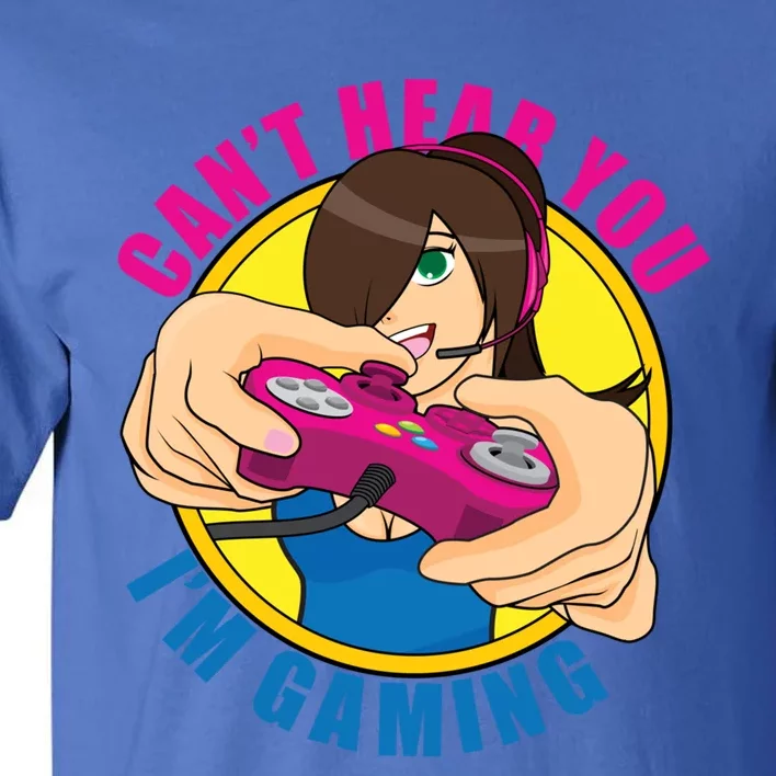 Cant Here Im Gaming Meaningful Gift Gamer Gaming Anime Gift Tall T-Shirt