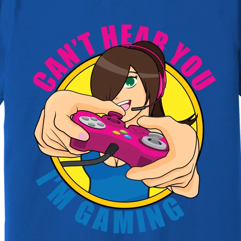 Cant Here Im Gaming Meaningful Gift Gamer Gaming Anime Gift Premium T-Shirt