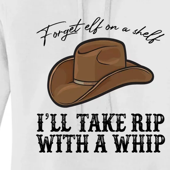 Cowboy Hat I'll Take Rip With A Whip Country Vibe Southern Women's Pullover Hoodie