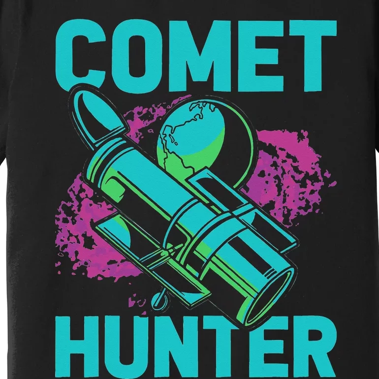 Comet Hunter I Astronomy Premium T-Shirt